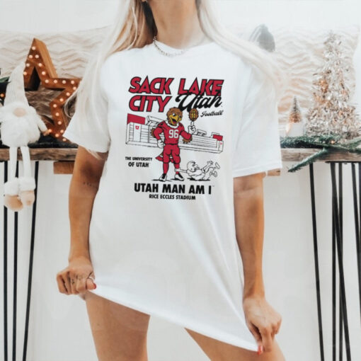 Official Sack Lake City Utah Football Utah Man Am I Rice Eccles Stadium Graphic t shirt