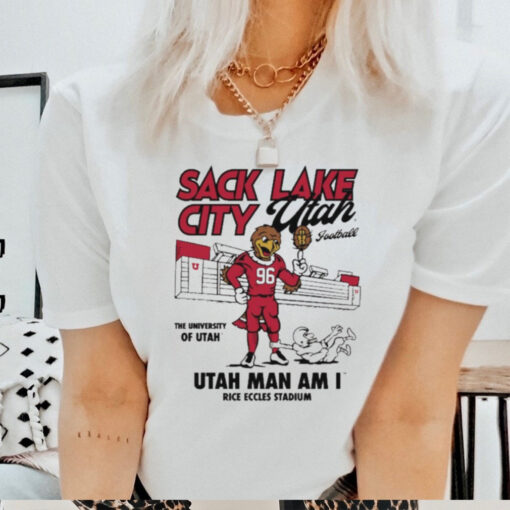 Official Sack Lake City Utah Football Utah Man Am I Rice Eccles Stadium t shirt