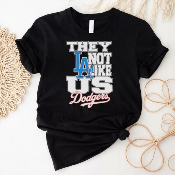 Official They Not Like Us Los Angeles Dodgers Shirt