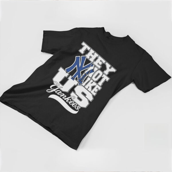 Official They Not Like Us New York Yankees Shirt