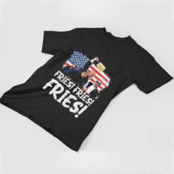 Official Trump McDonald’s Fries Fries Fries Shirt