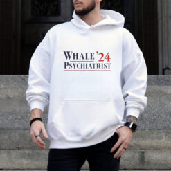 Official Trump Whale Psychiatrist ’24 Shirt