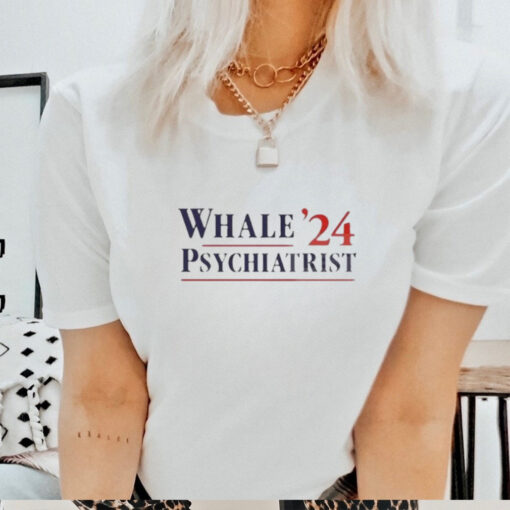 Official Trump Whale Psychiatrist ’24 Shirt