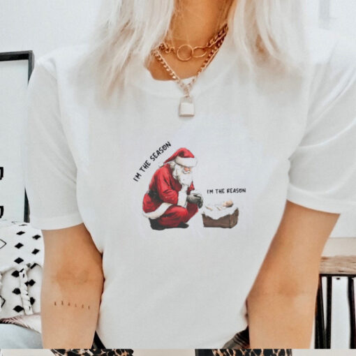 Santa I’m the season child I’m the reason Christmas shirt