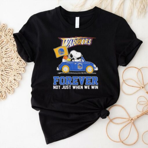 Snoopy driving car Golden State Warriors forever not just when we win shirt