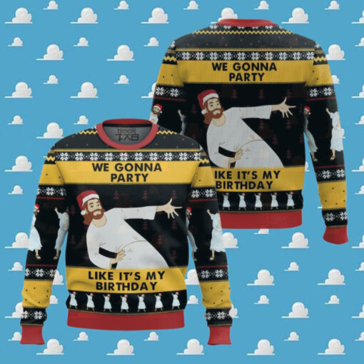 We Gonna Party Like It’s My Birthday Jesus Ugly Sweater