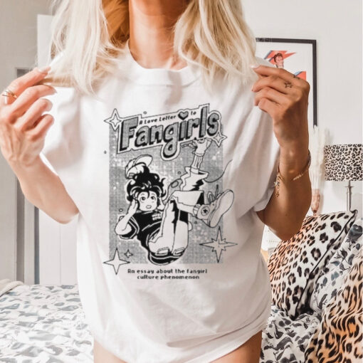 A Love Letter To Fangirls Zine An Essay About The Fangirl Culture Phenomenon t shirt