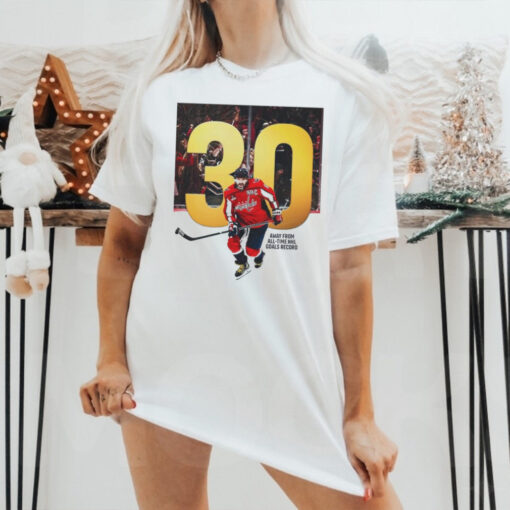 Alex Ovechkin 30 away from all time NHL goals record t shirt