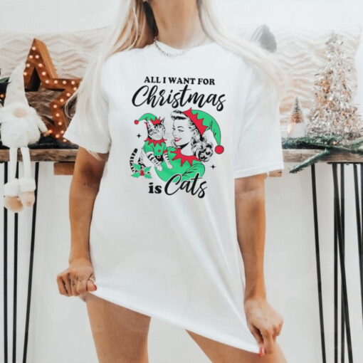 All I want for Christmas is cats shirt