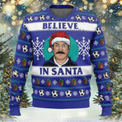 Believe In Santa Ted Lasso Ugly Christmas Sweater