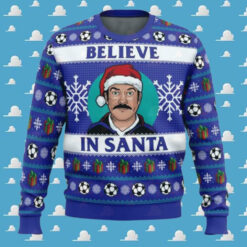 Believe In Santa Ted Lasso Ugly Christmas Sweater