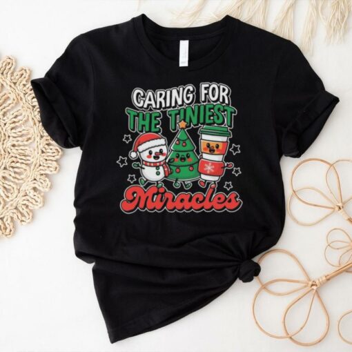 Caring For The Tiniest Miracles Christmas 2024 Shirt