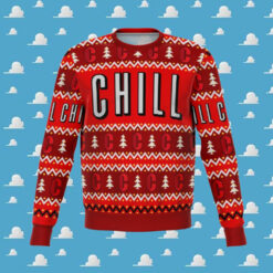 Chill Funny Ugly Christmas Sweater