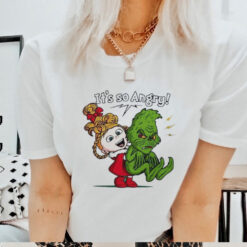 Cindy Lou Who and Grinch it’s so angry Merry Christmas shirt