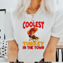 Coolest Turkey in town Happy Thanksgiving 2024 shirt