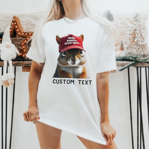 Custom Text The Squirrel Peanut Donald Trump T Shirt