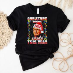 Donald Trump Christmas Came Early Voter Political shirt