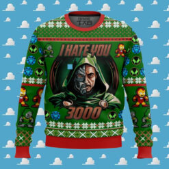 Dr Doom, I hate you 3000 Ugly Sweater