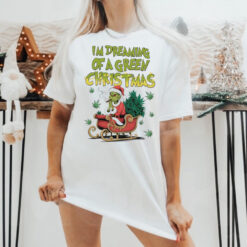 Dreaming Of Green Christmas Shirt