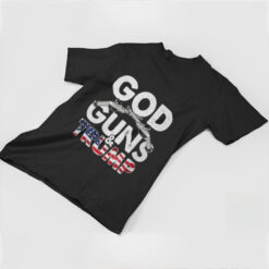 God Guns And Trump Shirt