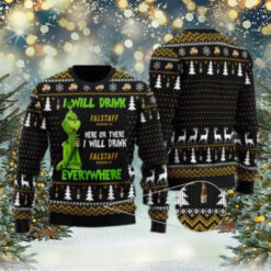 Grinch I Will Drink Falstaff Beer Everywhere Christmas Ugly Sweater