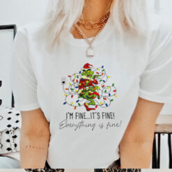 Grinch I’m fine it’s fine everything is fine Christmas light shirt