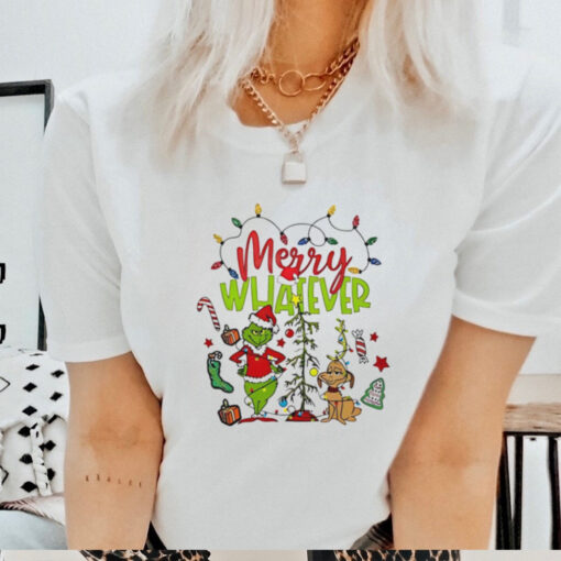 Grinch and dog Merry Whatever Christmas shirt