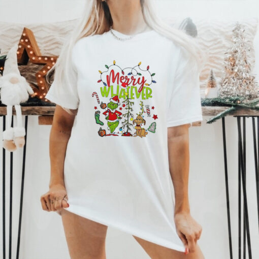 Grinch and dog Merry Whatever Christmas shirt