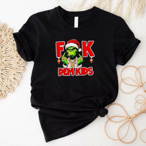 Grinch fuck dem kids Christmas shirt