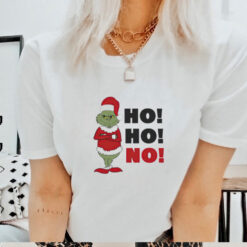 Grinch ho ho ho Christmas shirt