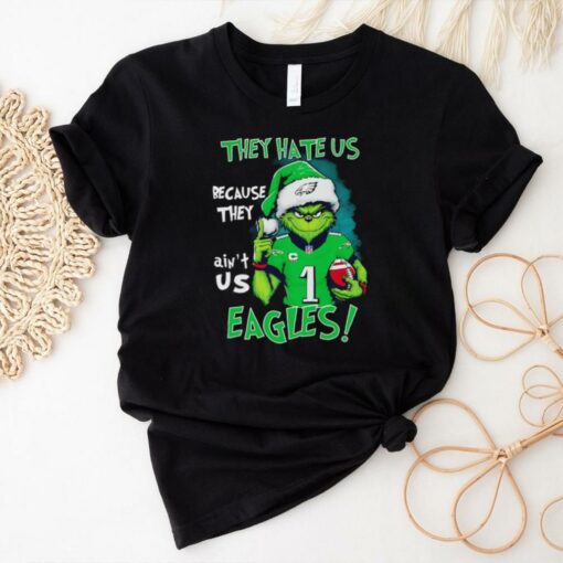 Grinch they hate us because ain’t us Philadelphia Eagles shirt