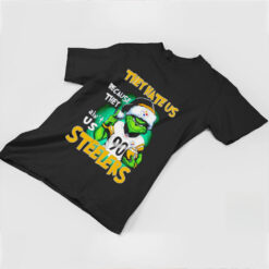 Grinch they hate us because ain’t us Pittsburgh Steelers shirt