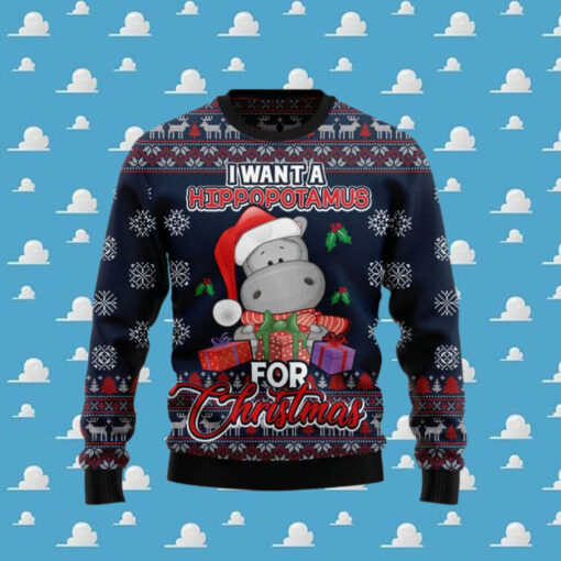 I Want A Hippopotamus For Christmas Ugly Christmas Sweater