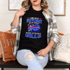 I may live in Nevada but on gameday my heart and soul belongs to Bills shirt