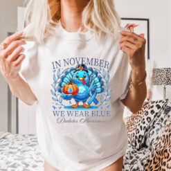 In November we wearr blue Diabetes Awareness Thanksgiving shirt