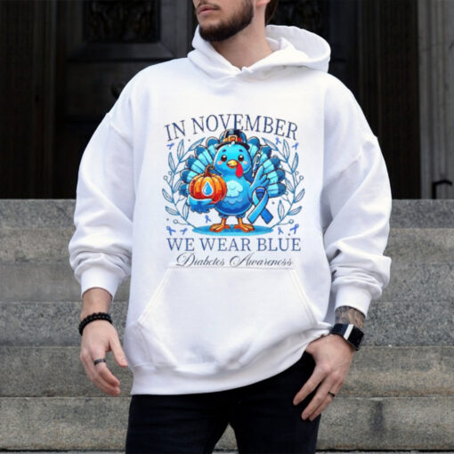 In November we wearr blue Diabetes Awareness Thanksgiving shirt