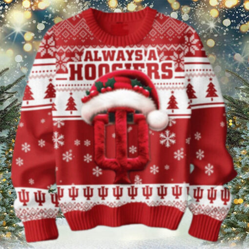 Indiana Hoosiers Always A Hoosiers Christmas Ugly Sweater