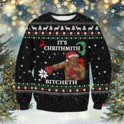 It’s Chrithmith Bitcheth Ugly Sweater