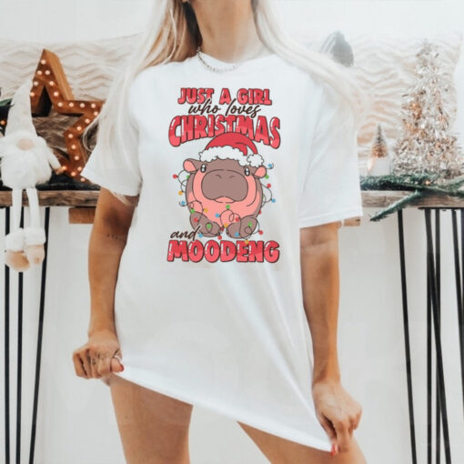 Just A Girl Who Loves Christmas and Moodeng Shirt