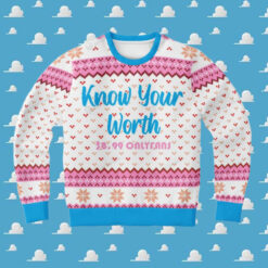 Know Your Worth Ugly Christmas Sweater – Ugly Christmas Sweater Ideas – Jumper – For Men And Women