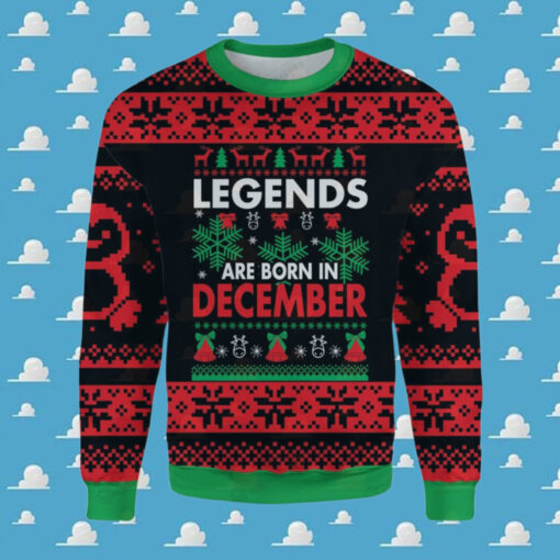 Legends Are Born In December Ugly Christmas Sweater