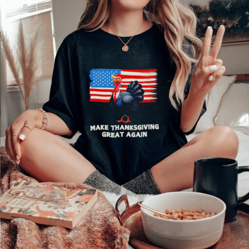 Make Thanksgiving great again Trump Turkey funny elections US flag shirt