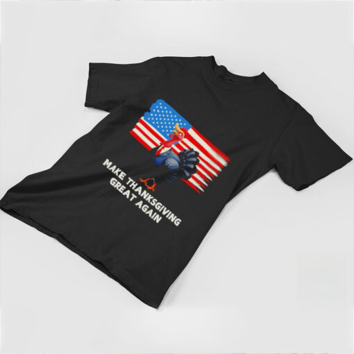 Make Thanksgiving great again Trump Turkey funny elections US flag shirt