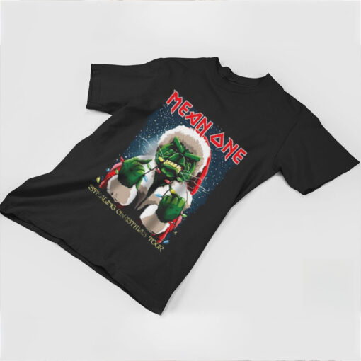 Mean One Stealing Christmas The Grinch Is On Tour Shirt