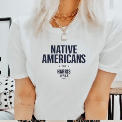 Native Americans For Harris Walz shirt