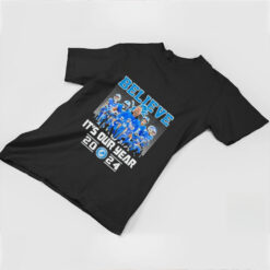 Official Believe Its Our Year Detroit Lions Shirt