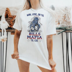 Official Buffalo Bills Win Lose Or Tie Bills Mafia Til I Die 2024 Shirt