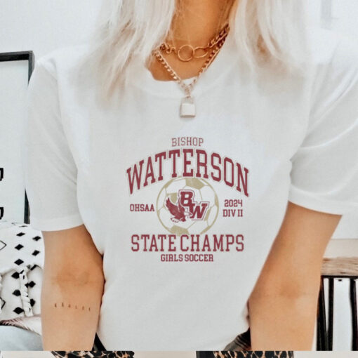 Official Bw Bishop Watterson Girls Soccer State Champs OHSAA 2024 Div II t shirt