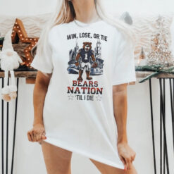 Official Chicago Bears Win Lose Or Tie Bears Nation Til I Die 2024 Shirt