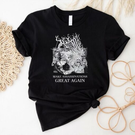 Official Make Assassinations Great Again Shirt